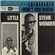 Little Stevie Wonder - La La La La La / Don't You Know